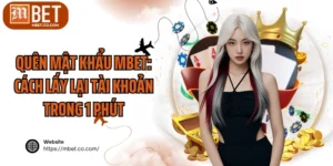 Quên Mật Khẩu MBET
