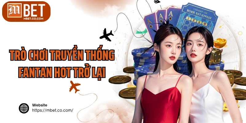 Trò chơi truyền thống Fantan hot trở lại