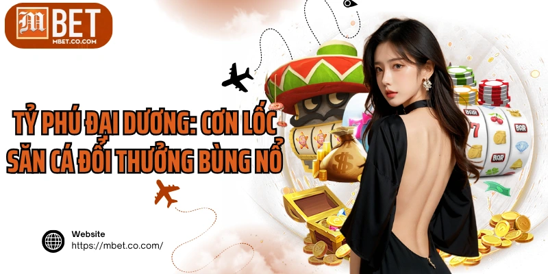 Tỷ Phú Đại Dương